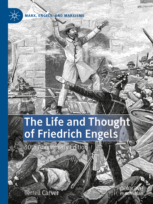 Title details for The Life and Thought of Friedrich Engels by Terrell Carver - Available